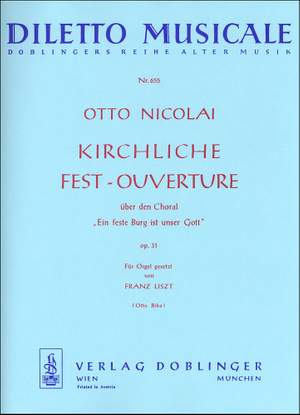 Otto Nicolai: Kirchliche Fest-Ouvertüre op. 31