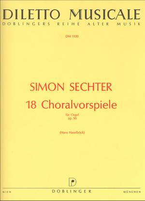 Simon Sechter: 18 Choralvorspiele op. 90