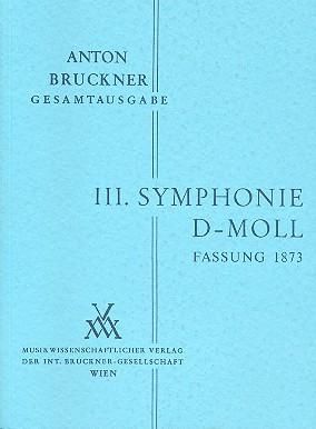 Bruckner: Sinfonie Nr. 3 d-moll (1. Fassung 1873)
