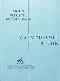 Bruckner: Sinfonie Nr. 5 B-Dur (1878)