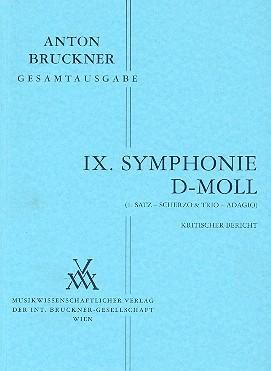 Bruckner: Symphony No.9 Kritischer Bericht: 1. Satz - Scherzo & Trio - Adagio