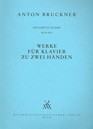 Bruckner, A: Works for Piano 2 Hands