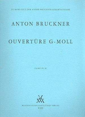 Bruckner: Ouvertüre g-moll (1863)