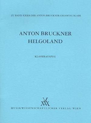 Bruckner, A: Helgoland