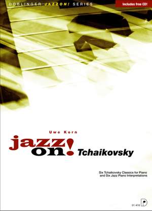 Pyotr Ilyich Tchaikovsky: Jazz On