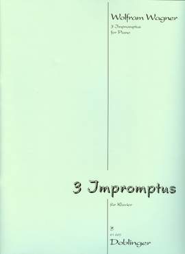 Wolfram Wagner: 3 Impromptus für Klavier