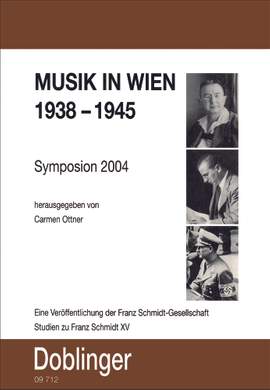 Carmen Ottner: Musik in Wien 1938 - 1945