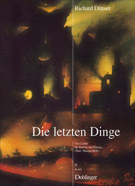 Richard Dünser: Die Letzten Dinge