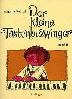 Augustin Kubizek: Der kleine Tastenbezwinger Band 2
