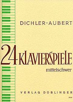Dichler-Aubert: Klavierspiele(24)