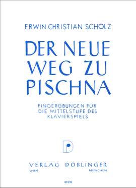 Erwin Christian Scholz: Der neue Weg zu Pischna