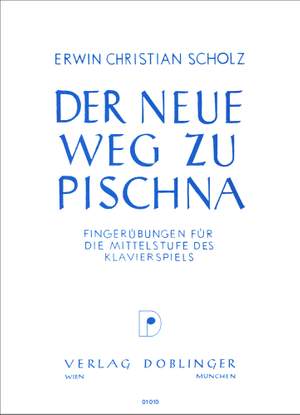 Erwin Christian Scholz: Der neue Weg zu Pischna