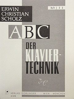 Erwin Christian Scholz: Abc Der Klaviertechnik 1