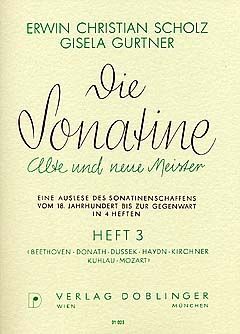 Gisela Gurtner_Erwin Christian Scholz: Die Sonatine Band 3