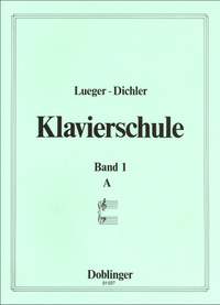 Maria Lueger_Joseph Dichler: Der Weg zur Musik Band 1 Ausgabe A