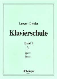 Maria Lueger_Joseph Dichler: Der Weg zur Musik Band 1 Ausgabe A