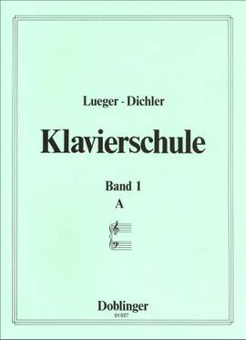 Maria Lueger_Joseph Dichler: Der Weg zur Musik Band 1 Ausgabe A