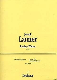 Joseph Lanner: Pesther Walzer op. 93