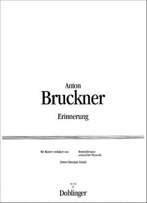 Anton Bruckner: Erinnerung