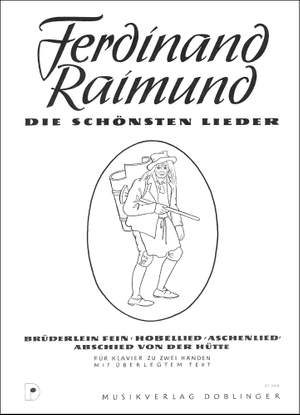 Ferdinand Raimund: Die schönsten Lieder