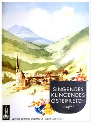Erwin Christian Scholz: Singendes Klingendes Osterreich