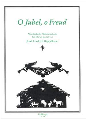 Josef Friedrich Doppelbauer: O Jubel, o Freud