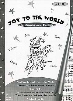 Michael Publig: Cool Arrangements - Hot Solos. Zu Joy to the World