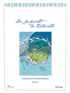Petra Maria Raphael: Die Zauberwelt der Intervalle