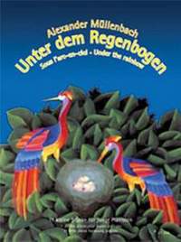 Alexander Müllenbach: Unter dem Regenbogen
