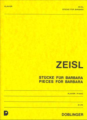 Eric(H) Zeisl: Stücke für Barbara / Pieces for Barbara