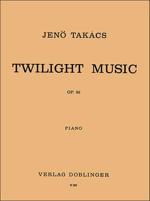 Jenö Takacs: Twilight-Music op. 92