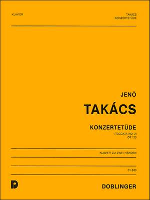 Jenö Takacs: Konzertetüde (Toccata Nr. 2) op. 120