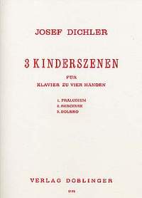 Josef Dichler: 3 Kinderszenen