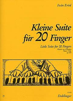 Iván Eröd: Kleine Suite Fur 20 Finger