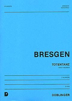 Cesar Bresgen: Totentanz nach Holbein