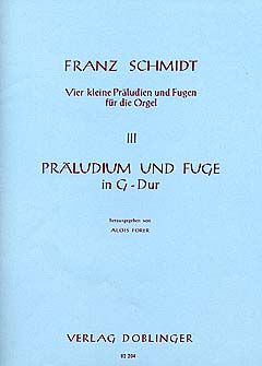 Franz Schmidt: Präludium und Fuge G-Dur