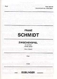 Franz Schmidt: Zwischenspiel aus der Oper Notre Dame