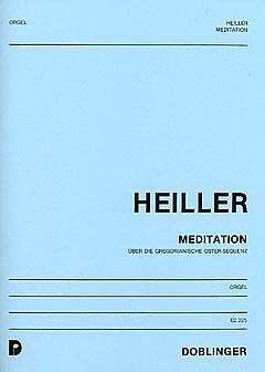Anton Heiller: Meditation ''Victime paschali laudes''