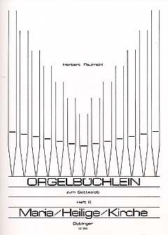 Herbert Paulmichl: Orgelbüchlein zum Gotteslob Band 6