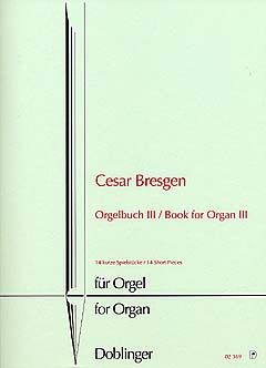 Cesar Bresgen: Orgelbuch III