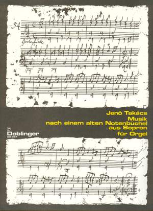 Jenö Takacs: Musik nach einem alten Notenbüchel aus Sopron