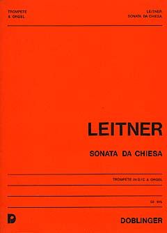 Ernst Ludwig Leitner: Sonata da chiesa