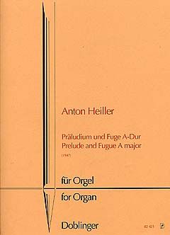 A. Heiller: Prelude & Fuga A