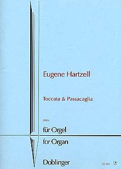 Eugene Hartzell: Toccata and Passacaglia