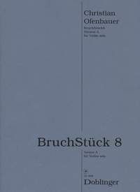 Christian Ofenbauer: BruchStück 8