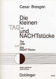 Cesar Bresgen: Kleinen Tag & Nachtstucke