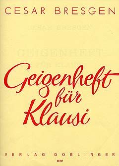 Cesar Bresgen: Geigenheft für Klausi