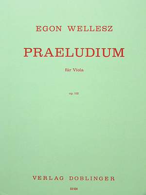 Egon Wellesz: Präludium op. 112