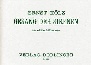 Ernst Kölz: Gesang der Sirenen