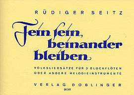 Rüdiger Seitz: Fein sein, beinander bleiben